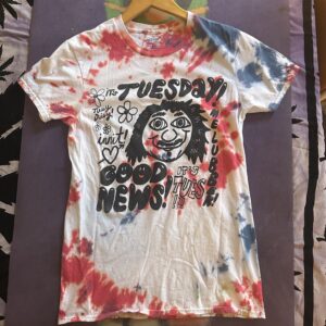 “Good News, It’s Tues” Small Tie-Dye