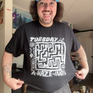 “Tuesday Is A-Maze-ing!” T-Shirt (October ‘26 Limited Edition) Preorder